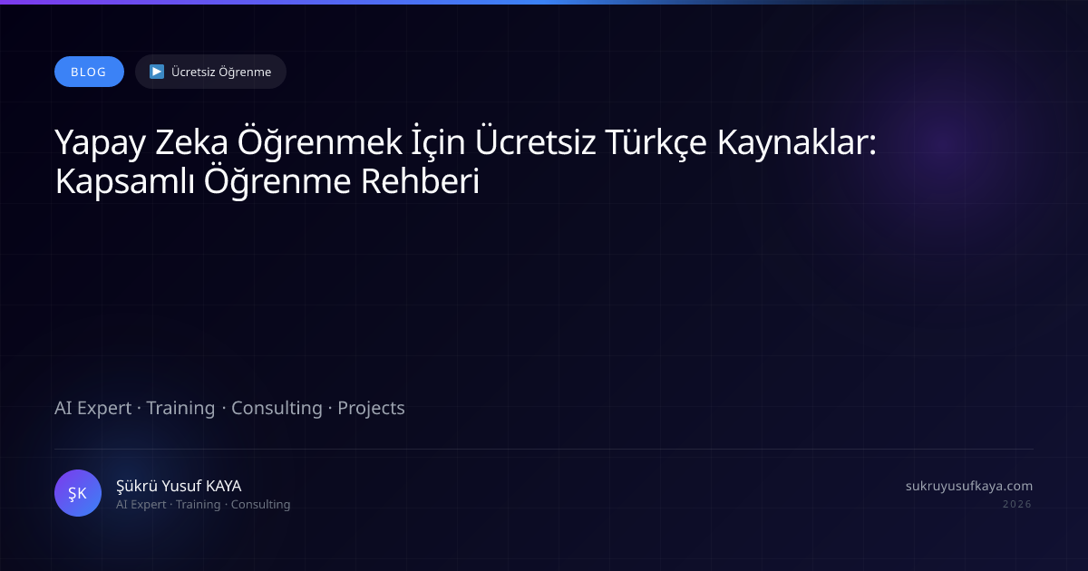 Free Turkish Resources for Learning AI: A Comprehensive Learning Guide