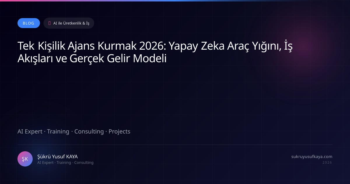 Building a One-Person Agency in 2026: The AI Tool Stack, Workflows, and a Real Revenue Model